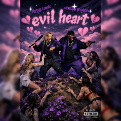 Evil heart (feat. Cha$e mulah) - Single