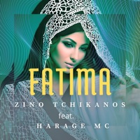 FATIMA (feat. HARAGE MC) - Single - Zino Tchikanos