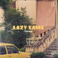 Lazy Lame - Single - Thoreau