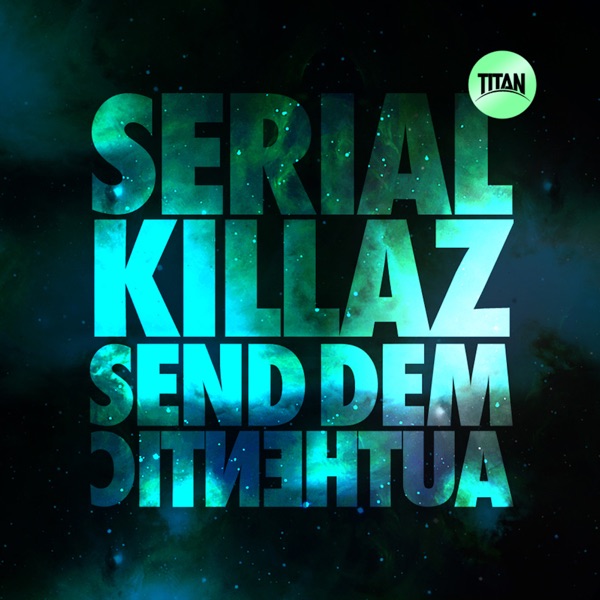 Send Dem / Authentic - Single