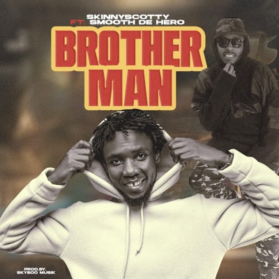 Brother Man (feat. Smooth De Hero) - Single