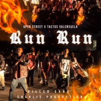 Run Run (feat. Tactos Valensuela & Uper Street) - Single - Diller Gang