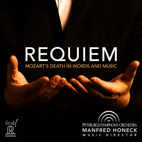 Requiem: Mozart's Death in Words and Music by Manfred Honeck