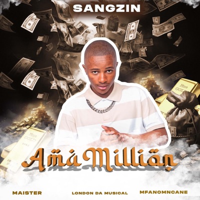Amamillion (feat. Maister, London Da Musiqal & Mfano Mncane) - Single