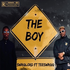 The Boy (feat. Teeswagg) Swaglord