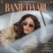 Banje Daaru - Shehnaz Kaur Gill lyrics