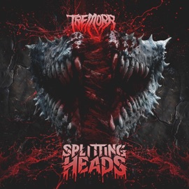 Splitting Heads Tremorr