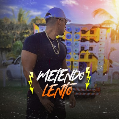Metendo Lento - Single