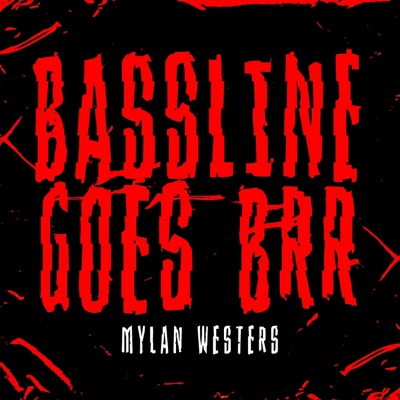 Bassline Goes Brr - Single