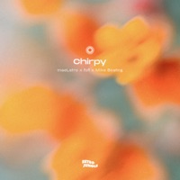 Chirpy - Single - maeLstro, fofi & Mike Beating