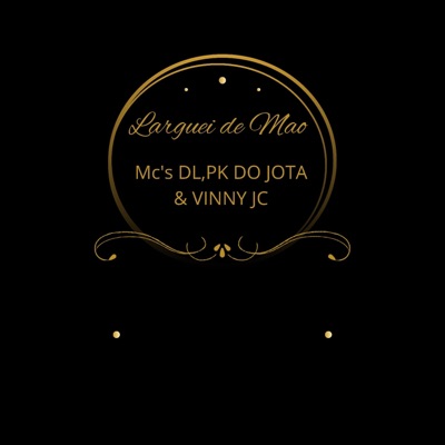 Larguei de mão - Single