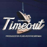 Timeout (feat. Flaevrd) - Single - Zach Bateman