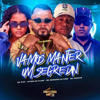 Vamos Manter um Segredin - Single - Afinho do Fluxo, MC Cauazim, MC ANDERSON DA RIMA & Mc Vick
