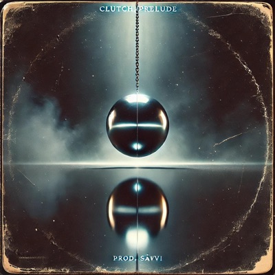 Clutch (Prelude) [Instrumental]