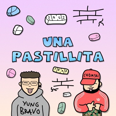 Una Pastillita (2021) (feat. Yung Bravo) - Single