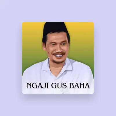 Listen to Ngaji Gus Baha, watch music videos, read bio, see tour dates & more!
