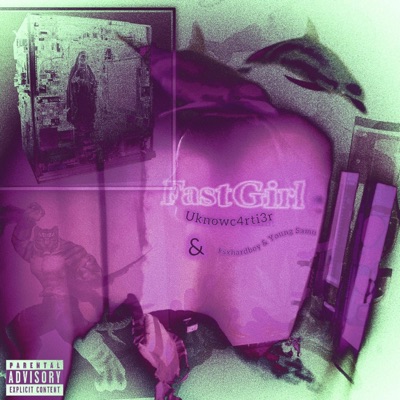FastGirl (feat. ksxhardboy & YoungSamu) - Single