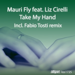 Take My Hand (feat. Liz Cirelli) - EP