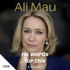 No Words for This - Ali Mau