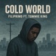 Cold World feat Tommie King Single