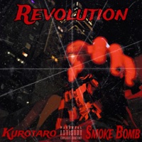 Revolution - Single - Kurotaro & Smoke Bomb