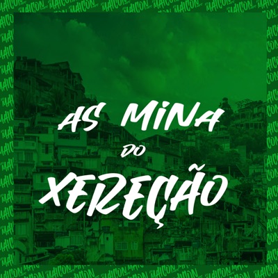 As Mina do Xerecão - Single