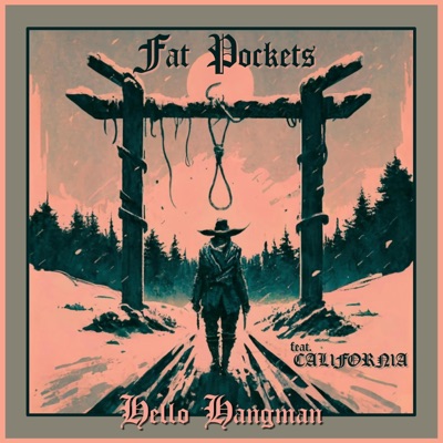 Hello Hangman (feat. CAL1FORN1A) - Single