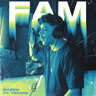 FAM (feat. Tegana) - Single