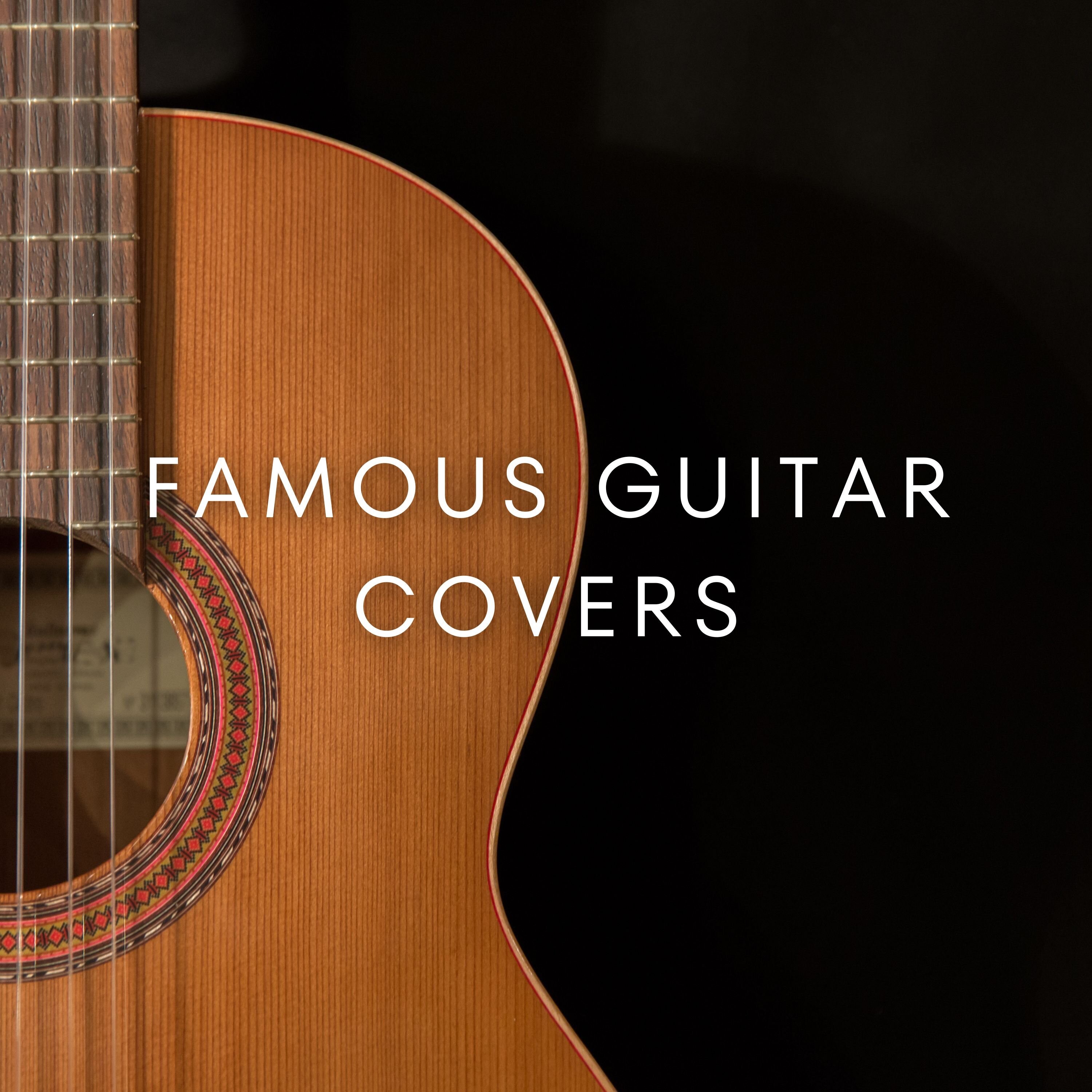 Famous Guitar Covers