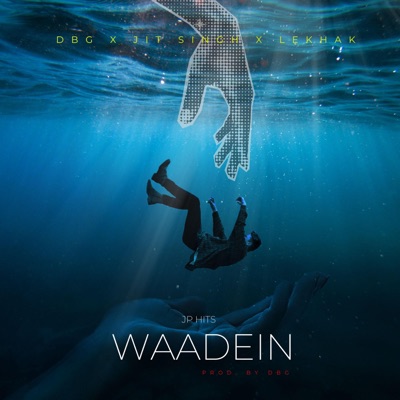 Waadein (feat. DBG, jit singh & Lekhak) - Single