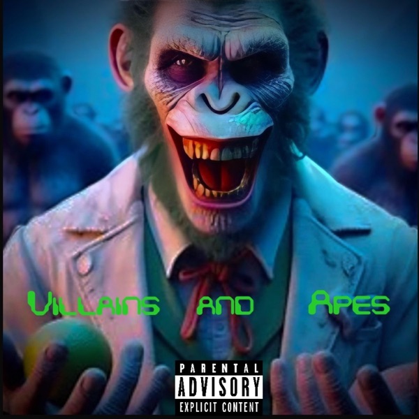 Villians and Apes