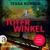 Toter Winkel - Ein Jeannette Dürer Krimi - Jeannette Dürer ermittelt, Band 1 - Tessa Korber