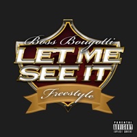 Let Me See It - Single - Boss Bougatti