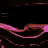 Pink Noise (Inner Restoration) - Single - Bajune Tobeta