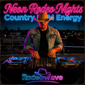 RodeoWave Vol.2: Neon Rodeo Nights