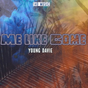 Me Like Come - Single