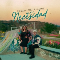 Mi Necesidad (feat. Alexxis) - Single - Xiomara Lopez