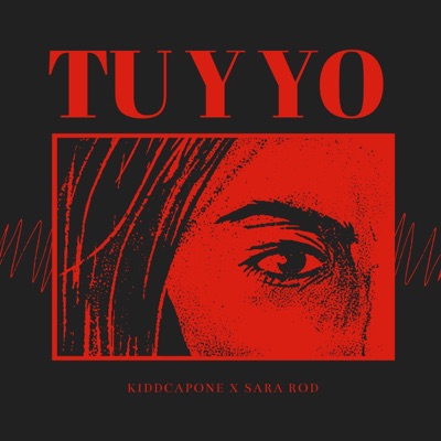 Tú y Yo (feat. Kiddsune) - Single