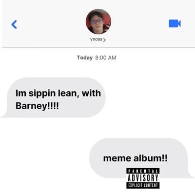 Sippin lean with barney (Meme album) - Single