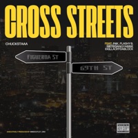 Cross Streets (feat. Flashy B, SieteGang Yabbie, Ekillaoffdablockk & P4K) - Single - CHUCKSTAAA