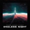 ENDLESS NIGHT - Anthem, Exsire & 0UCHYY lyrics