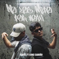 NO LOS MIRO POR AQUI (feat. COKE CARIÑO) - Single - Krixt