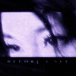 BEFORE I SEE - EP