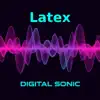 Digital Sonic - Latex
