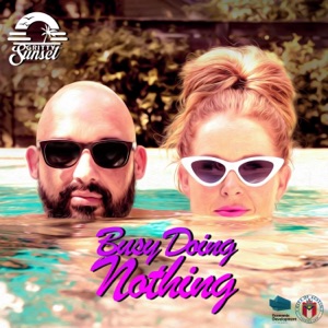 Busy Doing Nothing (feat. David Grissom) - Single