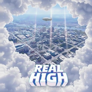 Real High (feat. Chey Dolla) - Single