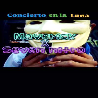 Concierto En La Luna (feat. Seven Nitro) - Single