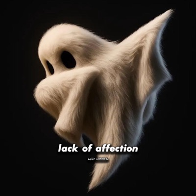 LEO UMBEL - lack of affection
