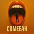 Comeeah