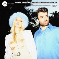 Deja Vu (Extended Mix) - Single - Oliver Heldens & Anabel Englund